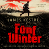 Fünf Winter (Ungekürzt) - James Kestrel