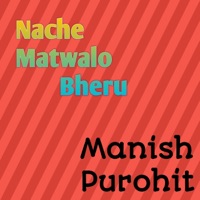 Nache Matwalo Bheru (feat. govi jijiwala) - Single - Manish Purohit