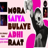 Mora Sayiyan Bulaye Adhi Raat - Single - AA Musical