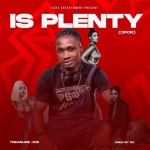 Is Plenty (Oppor)