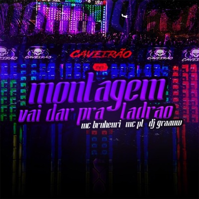 Montagem Vai da pra Ladrão - Single