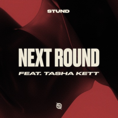 Next Round (feat. Tasha Kett) - Single