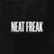 Neat Freak - Mr.kbandz lyrics