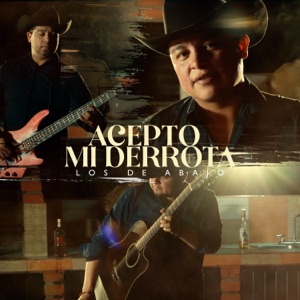 Acepto Mi Derrota - Single