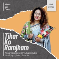 Tihar Ko Ramjham - Resam Sapkota, Dhruba Khadka, Sita Thapa & Mina Prasain