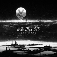 Live This Life - Single - Zay Kenne