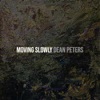 Moving Slowly - Single