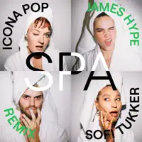 Spa — Icona Pop/Sofi Tukker