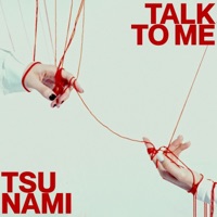 Talk To Me - Single - TSU NAMI