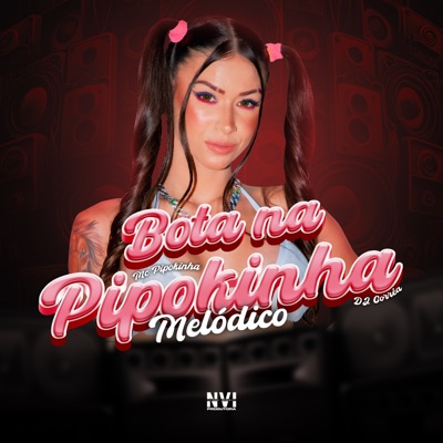 Bota na Pipokinha - Melódico - Single