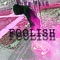 Foolish (Mastered) - Yung Vain lyrics