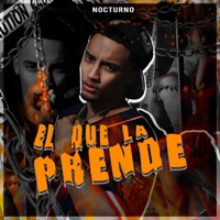 El Que La Prende - Single - Nocturno