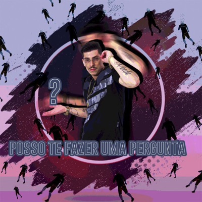 Posso Te Fazer Uma Pergunta - Single