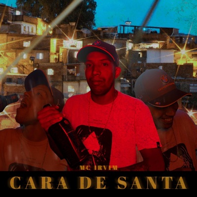 Cara de Santa (feat. Dj Lucas Bhz) - Single