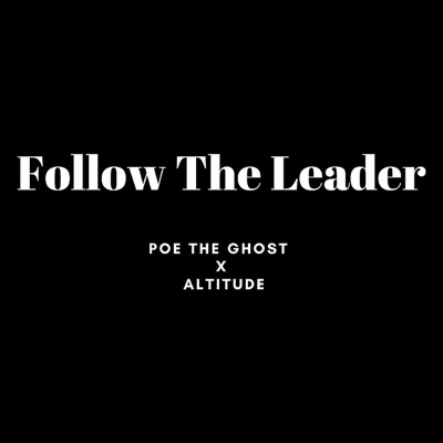 Follow the Leader (feat. Poe the Ghost) - Single