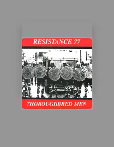 Listen to Resistance 77, watch music videos, read bio, see tour dates & more!
