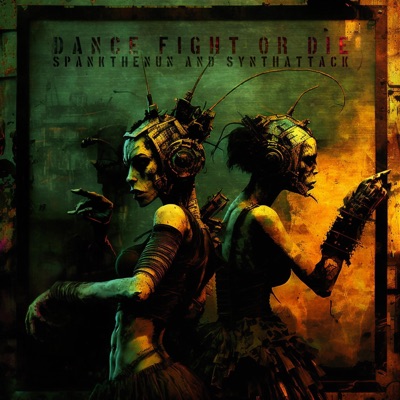 Dance Fight or Die (SynthAttack Version) - Single