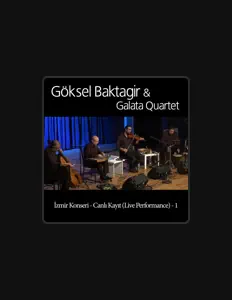 Escucha a Göksel BAKTAGİR, mira videos musicales, lee su biografía, consulta las fechas de las gira y más.