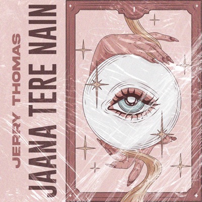 Jaana Tere Nain - Single