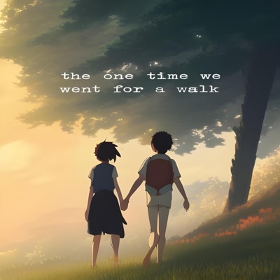 The One Time We Went For a Walk - Single