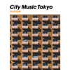 CITY MUSIC TOKYO multiple - Cunimondo Takiguchi