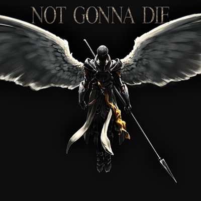 Not Gonna Die (feat. Anna Ruth Parkin) - Single