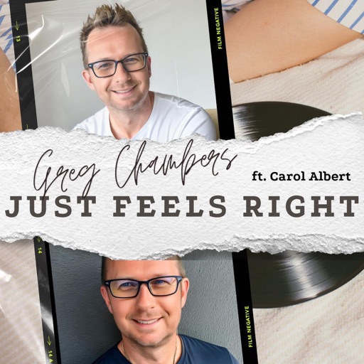 Art for Just Feels Right (feat. Carol Albert) by Greg Chambers