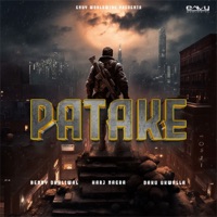 Patake - Single - Benny Dhaliwal, Harj Nagra & Daku UKWalla