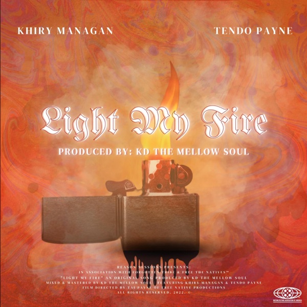 Light My Fire (feat. Tendo Payne & Khiry Managan) - Single