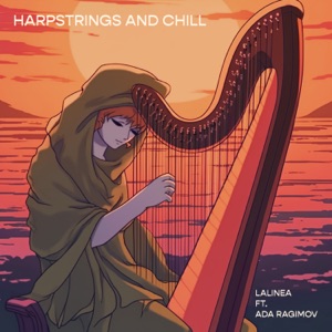 Harpstrings and Chill (Gymnopédie No. 1) [feat. Ada Ragimov]