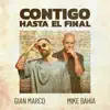 Mike Bahía & Gian Marco - Contigo Hasta El Final
