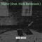 Nieve (feat. Nick Robinson) - MDM Music lyrics
