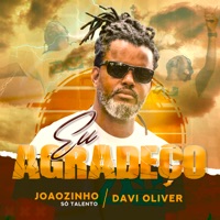Eu Agradeço - Single - joãozinho so talento & Davi Oliver
