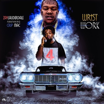 Wrist Work (feat. Crip Mac) - Single
