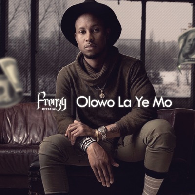 Olowo La Ye Mo - Single