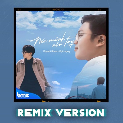 Nếu Mình Níu Tay (Remix Version) - Single