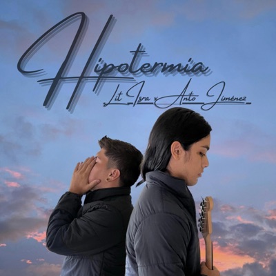 Hipotermia (feat. Anto Jiménez) - Single
