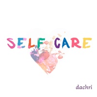 Self Care - Single - DaChri