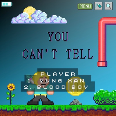 You Can't Tell (feat. Yvng Xan) - Single