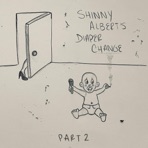 Shinny Albert's Diaper Change, Pt. 2