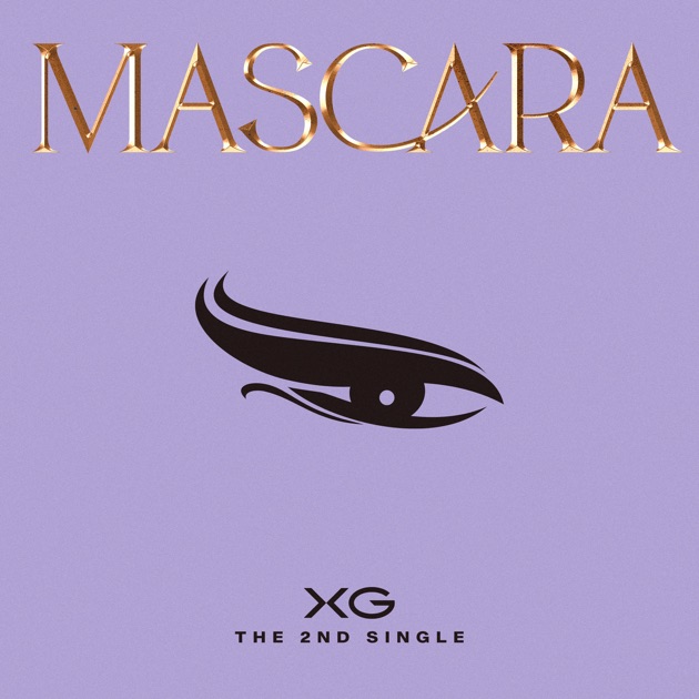 XG mascara アルバム マスカラ MASCARA - Single - XGのアルバム - Apple Music