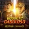 Boquete Cabuloso (feat. Mano DJ) - MC Vuiziki lyrics