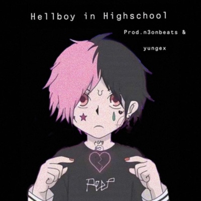 Hellboy In Highschool - Single