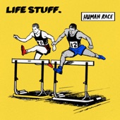 Life Stuff - Human Race