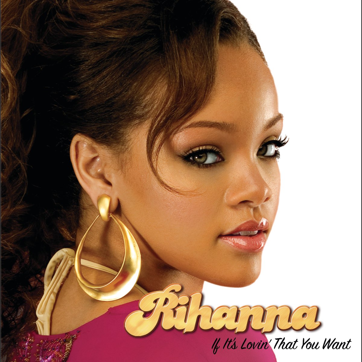 ‎Apple Music 上Rihanna的专辑《If It's Lovin' That You Want - Single》