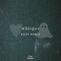 whisper (BOUE Remix) - Single - Sam Bowman