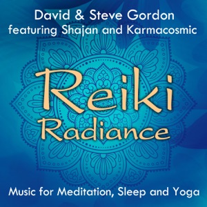 Reiki Radiance - Music for Meditation, Sleep and Yoga (feat. Shajan & KarmaCosmic) - EP