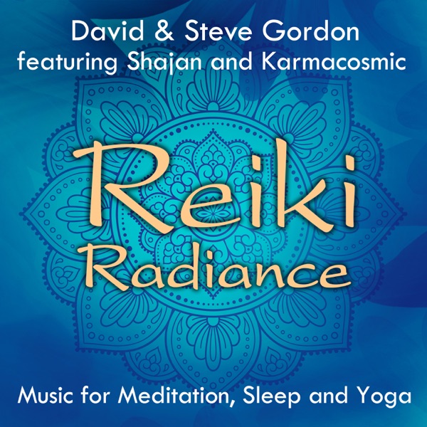 Reiki Radiance - Music for Meditation, Sleep and Yoga (feat. Shajan & KarmaCosmic) - EP