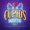 Cupid's Daughters A Mythical Musical - Trust (feat. Natalie May Paris)