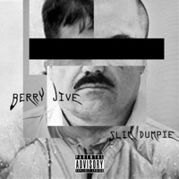 El Chapo (feat. Berry Jive) - Single - Slim Dumpie